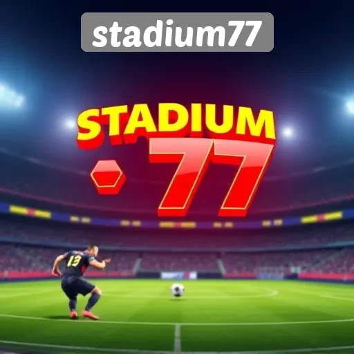 Kemudahan Akses dan Fitur di Stadium77